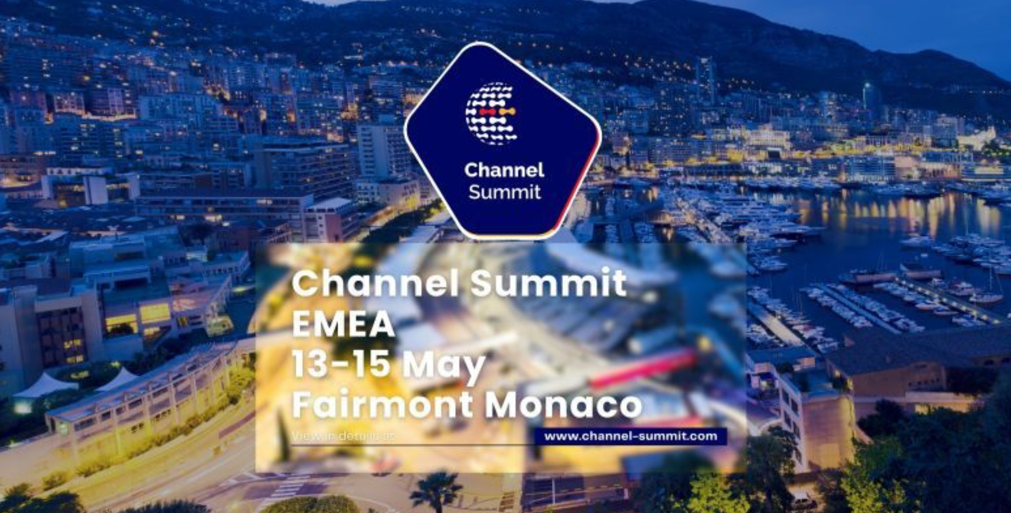 Channel Summit EMEA event in Monaco 2024